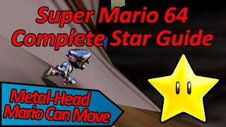 MetalHead Mario Can Move  Super Mario 64 Complete Star Guide [upl. by Smoht]