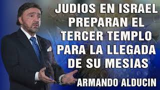 Predicas Cristianas 🥎 Judios En Israel Preparan El Tercer Templo Para La Llegada De Su Mesias [upl. by Zoa36]