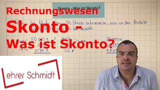 Skonto  Was ist Skonto  Rechnungswesen  Lehrerschmidt [upl. by Oirasor]