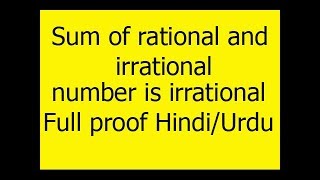 Theorem Prove that sum of rational and irrational number is an irrational number in HindiUrdu [upl. by Laubin]