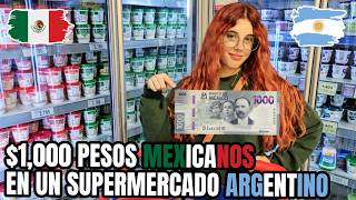 ¿Para qué nos alcanza un BILLETE DE 1000 PESOS MEXICANOS en un supermercado ARGENTINO 💸 [upl. by Manvil]