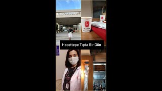 Hacettepe Tıpta Bir Gün👩🏽‍⚕️☀️ tıpfakültesi [upl. by Severson]