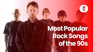 Most Popular Rock Songs of the 90s [upl. by Phillipp201]