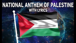 National Anthem of Palestine  فدائي With lyrics [upl. by Kathy]