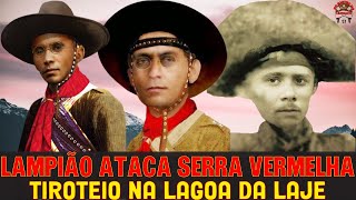 LAMPIÃO ATACA SERRA VERMELHA – ZÉ SATURNINO E CASSIMIRO HONÓRIO NO TIROTEIO DA LAGOA DA LAJE [upl. by Viradis]