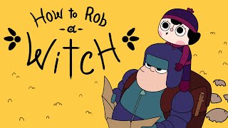 HOW to ROB a WITCH  Animated Short Film [upl. by Hoebart984]