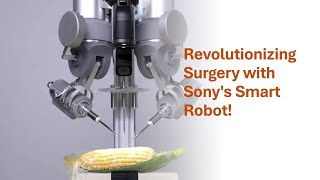 Revolutionizing Microsurgery Sonys Smart Micromanipulator Robot [upl. by Nihsfa472]