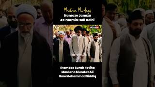 Namaz e Janaza01 Moulana Mumtaz at Imamia Hall Delhi  shorts islamicshorts islamicstatus shia [upl. by Nnasor]