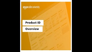 Product ID Overview  Seller University  Amazon India [upl. by Tolman]