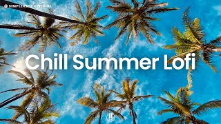 Chill Summer Lofi 🏝️ Relaxing Music To Vibe Study Work To Lofi Mix [upl. by Matthiew861]