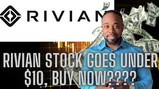 RIVIAN STOCK GOES UNDER 10  BUY NOW [upl. by Selia]