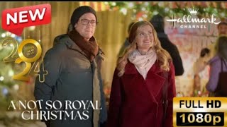 A notsoroyla Christmas movie hallmark best movies 2024 [upl. by Ettenawtna]