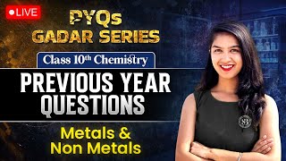 Chemistry Class 10 Metals amp Non Metals  CBSE Class 10 Last 5 Years PYQs  Chemistry By Anjali Maam [upl. by Eus]