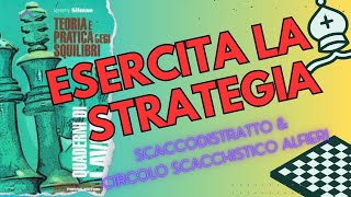 GIOCA COME UN GM Esercita la strategia [upl. by Rina]