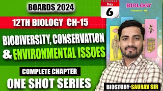 Class 12th Ch15 Biodiversity Conservation amp Environmental Issue One Shot Video for 2024 Mh Board [upl. by Naej175]