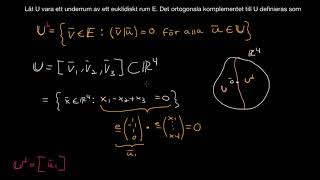 Ortogonala komplementet till ett underrum [upl. by Enoyrt]
