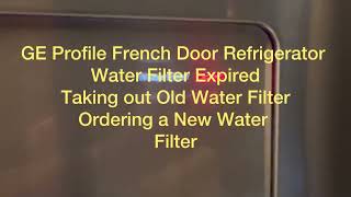 GE Profile French Door Refrigerator Filter Warning  Filter Change  Model Number Location and Order [upl. by Malinde]