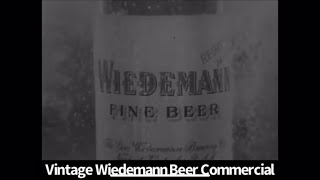 Vintage Wiedemann Beer Commercial [upl. by Eixam499]