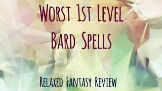 Worst 1st Level Bard Spells  DnD 5e [upl. by Ilellan244]