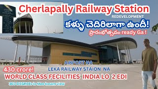 ప్రారంభోత్సవంCherlapally Railway Station redevelopment  How to Reach Cherlapalli station hyderabad [upl. by Rebmetpes]