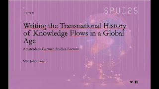 Writing the Transnational History of Knowledge Flows in a Global Age [upl. by Krenn]