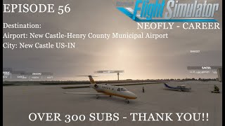 MSFS NeoFly Career Mode Update  Episode 56  New CastleHenry County Municipal Airport Live [upl. by Curry]