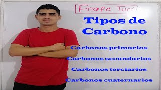 Tipos de Carbonos Primarios secundarios terciarios cuaternarios Organica  clase 2 [upl. by Annovahs]