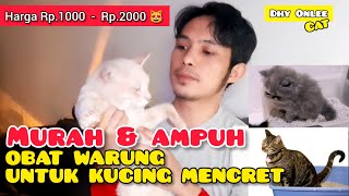 OBAT KUCING MENCRET MURAH dan AMPUH  obat warung untuk kucing diare murah tapi bagus dan herbal [upl. by Collayer633]