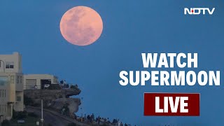 Supermoon From India LIVE  Watch Hunters Supermoon From India Gate In Delhi  NDTV 24x7 LIVE [upl. by Hogarth]