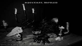 SPECTRAL WOUND  A Diabolic Thirst FULL ALBUM Black Metal Canada [upl. by Ordway]