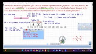 Termodinámica Valvula de estrangulamiento P2000 KPa entalpia constante [upl. by Ferdinand]