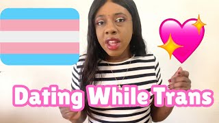 Dating While Trans  Transgender Woman [upl. by Dell]