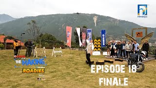 Himalaya Roadies  Season 4  THE MAKING  Episode 18  GRAND FINALE [upl. by Brinson]