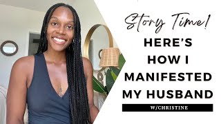 Storytime Here’s How I Manifested My Husband [upl. by Maclay]