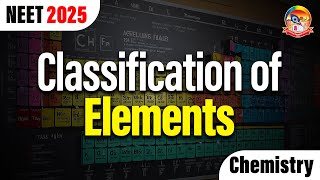 Classification of Elements  NEET Chemistry  NEET 2025 Preparation  srichaitanyagosala [upl. by Evelc]