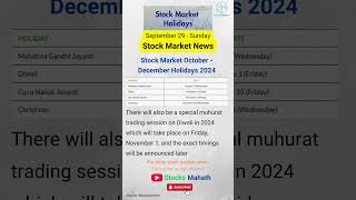 📅 quotStock Market Holidays 2024 OctoberDecember Trading Breaks 🚫📈quot  stockmarketnews [upl. by Corwin]