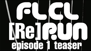 FLCL ReRun  Episode 1 TEASER [upl. by Zile]