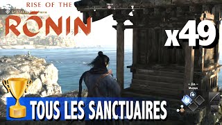 OÙ TROUVER TOUS LES SANCTUAIRES x49  RISE OF THE RONIN [upl. by Adnac651]