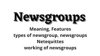 NewsgroupsMeaningFeaturesTypesWorking of NewsgroupUsenetUsenet NetequittesNetworking [upl. by Yerdua]