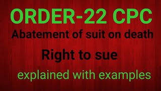 Order 22 CPC ABATEMENT OF SUIT IN CASE OF DEATH [upl. by Charla]