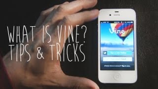 VINE  How To Use  Tips amp Tricks [upl. by Drofniw]