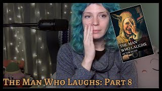 Storytime with Mooog The Man Who Laughs Part 8 [upl. by Aihsa]