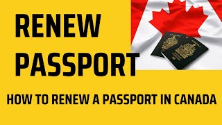 RENEW YOUR ADULT PASSPORT How to renew a Canadian passport [upl. by Allehs]