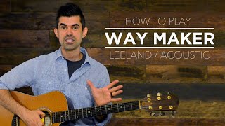 Way Maker Acoustic Guitar Tutorial with Play Along [upl. by Aixela]