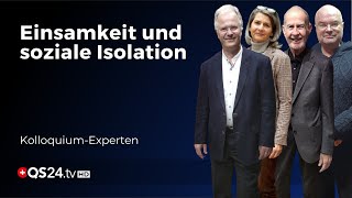 Die stille Krise Die Epidemie der Vereinsamung  Kolloquium Spirit  QS24 Gesundheitsfernsehen [upl. by Ecirtel]