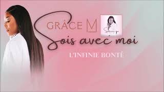 Grâce M  SOIS AVEC MOI Audio [upl. by Ogata]