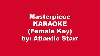 Atlantic Star Masterpiece Karaoke Female Key [upl. by Gemoets748]