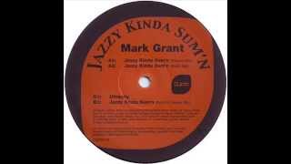 Mark Grant  Jazzy Kinda Sumn Spirit of Hendrix Mix [upl. by Enetsirhc]