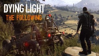 Dying Light  The Following Developer Gameplay Walkthrough [upl. by Eisnyl]