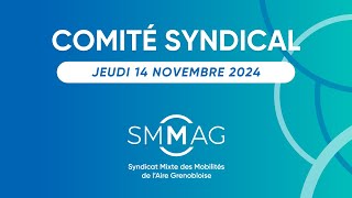 Comité syndical du SMMAG  jeudi 14 novembre 2024 à 9h [upl. by Shoifet408]